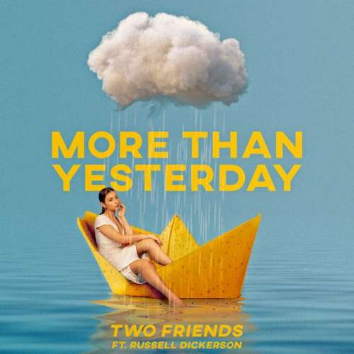 More Than Yesterday (feat. Russell Dickerson)